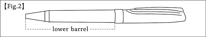 [Fig. 2] Pen structure illustration (showing the lower barrel)